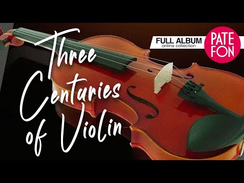 Three centuries of violin | #ClassicalMusic