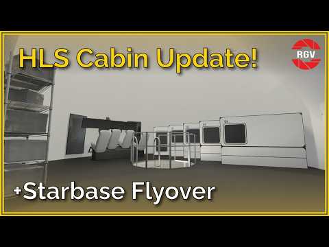 Starbase Flyover: Flight 6 Approaches + HLS Cabin Interior! Episode 64