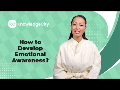 How to Develop Emotional Awareness? | KnowledgeCity