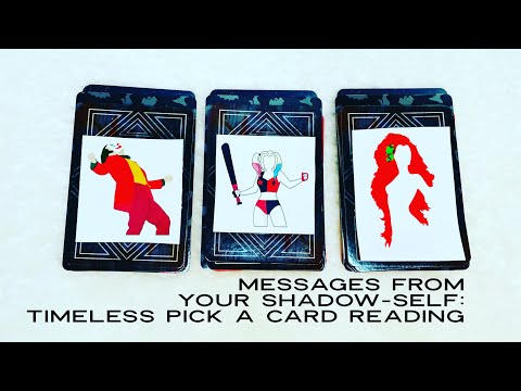 Messages from your Shadow-Self: Timeless Pick a Card Reading