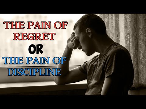 THE OF DISCIPLINE OR THE PAIN OF REGRET