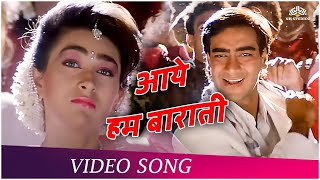 Aaye Hum Baraati Full Song | Jigar (1992) | Ajay Devgan | Karishma Kapoor | 90’s Superhit Love Song