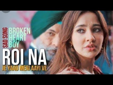 Roi Na Je yaad Meri Aayi Ve | New Sad Songs Hindi 2020 | Hindi Sad Song | Sad Songs | New Sad Song