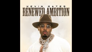 Kevin Gates - Renewed Ambition (Official Music Video)