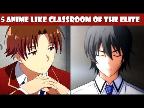 5 Anime Like Classroom of Elite