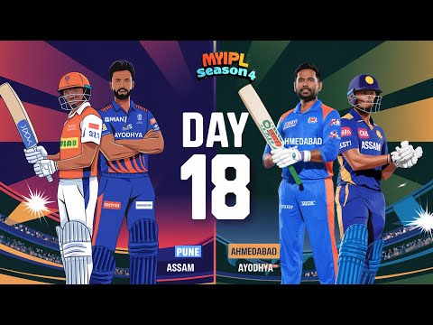 Day 18- Pune vs Ayodhya / Ahmedabad vs Assam MYIPL Season 4 Cricket 24 Custom Tournament Live Game