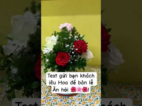 Test gửi mẫu cho bạn khách iêu Hoa để bàn lễ Ăn hỏi 🌺🌸🌺!