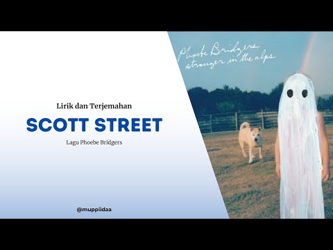 Lagu Phoebe Bridgers - Lirik Dan Terjemahan Scott Street