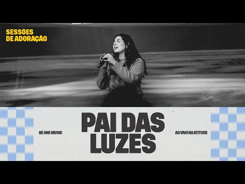 PAI DAS LUZES - Be One Music | Ao vivo