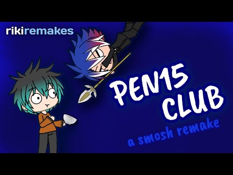 PEN15 CLUB | Gacha Life Remake