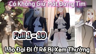 Full 1 - 10 | Đại Ca Dấu Nghề Đi Ở Rể Và Cái Kết #truyenore  | A Ngáo Review |