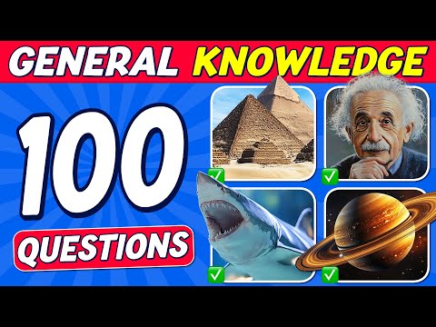 General Knowledge Trivia Quiz | 100 Questions Everyone Should Know! 🙂