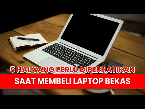 5 Hal Yang Perlu Diperhatikan Saat Membeli Laptop Bekas!!!