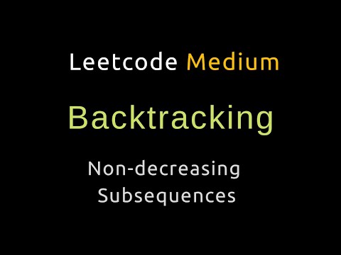 Non-decreasing Subsequences - Backtracking - Python