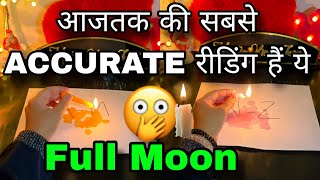 🕯️FULL MOON- UNKI CURRENT FEELINGS- HIS/HER CURRENT FEELINGS- CANDLE WAX HINDI TAROT READING TODAY