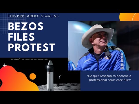 Space News: Jeff Bezos's full time job is suing SpaceX. Why the FCC protest is NOT about Starlink.