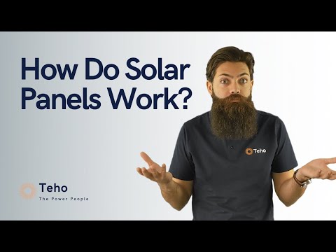 How Do Solar Panels Work? | Teho | Renewable Energy Experts  | Solar | Batteries and More!