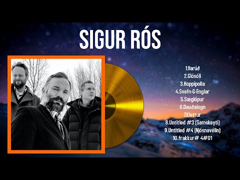 Best Songs of Sigur Rós full album 2024 ~ Top 10 songs