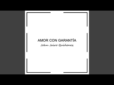 Amor Con Garantía