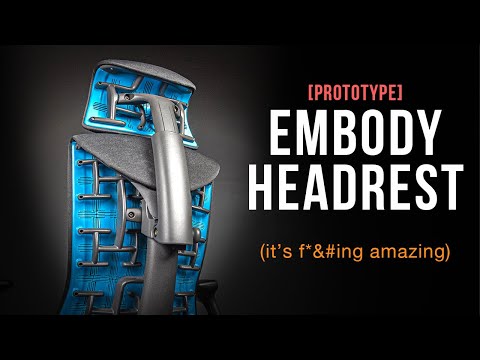 Embody Headrest Prototype DEEP DIVE (P.S. It's the Best Headrest Ever Made)