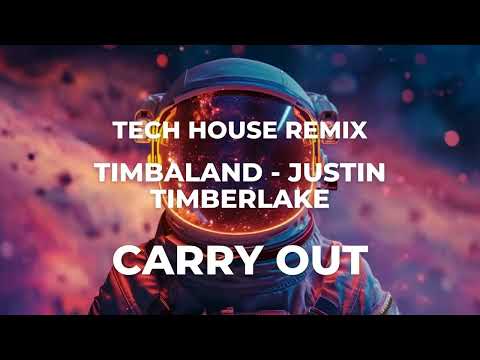 Timbaland, Justin Timberlake   Carry Out Tech House Remix