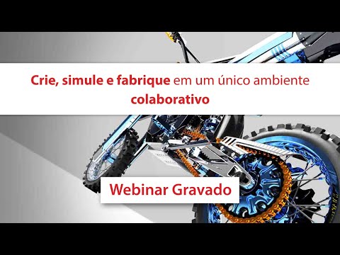 Crie, simule e fabrique em um único ambiente colaborativo | Webinar MAPData