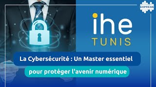 La Cybersécurité : Un Master essentiel pour protéger l'avenir numérique