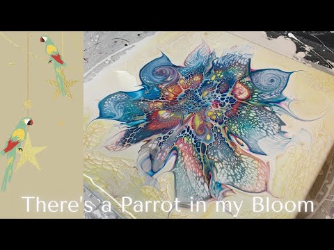 #185 There’s a Parrot in My Floating Bloom | Acrylic Pour Painting | Abstract | Fluid Painting