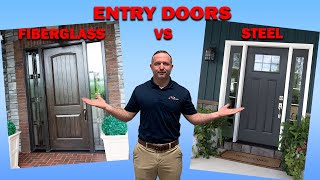 Entry Doors: Fiberglass VS Steel