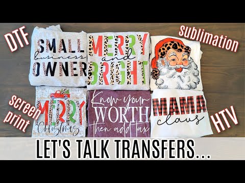 Let's Talk Transfers | DTF, Screen Print, Sublimation & HTV