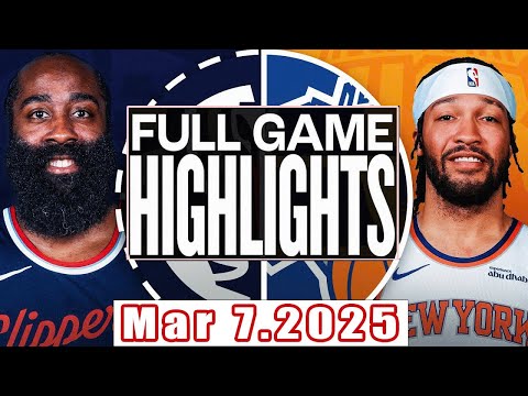 Los Angeles Clippers Vs New York Knicks Full Game Highlights Mar 7,2025 NBA Season 2024-25