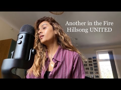 Another In The Fire- Hillsong UNITED (cover)