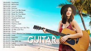 Top  50 Guitar Covers of Popular Songs 2022 - Best Instrumental Music For Work, Study, Sleep