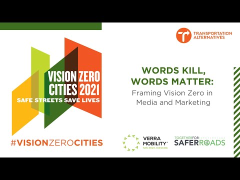 Words Kill, Words Matter: Framing Vision Zero in Media and Marketing