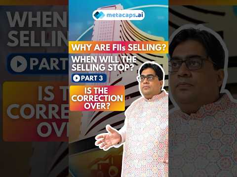 Why are FIIs Selling? When will the Selling Stop? | Part 3 – Is the Correction Over? #nifty50 Crash