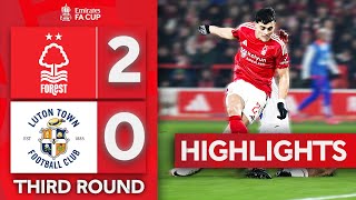 Forest Continue Unbeaten Run | Nottingham Forest 2-0 Luton Town | Emirates FA Cup 2024-25