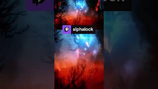 Rien à redire | alphalock sur #Twitch