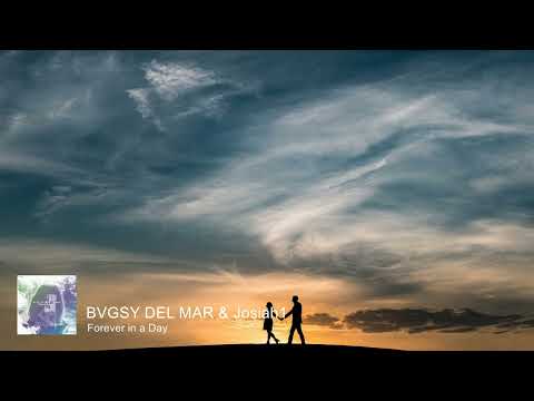 BVGSY DEL MAR & Josiah1 - Forever in a Day [Sunwaves Digital]