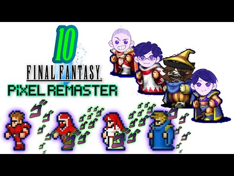 "Class CHANGE!" | Let's Play Final Fantasy 1 Pixel Remaster! (Pt 10) | Livestream