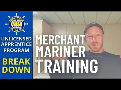 SIU UNLICENSED APPRENTICE PROGRAM BREAKDOWN | MERCHANT MARINER TRAINING | HOW TO BECOME A SAILOR