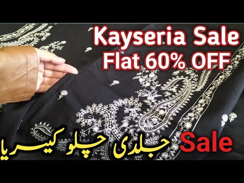 kayseria Sale Flat 60% off summer & winter Collection 2024