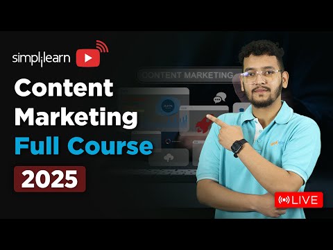 Content Marketing Full Course 2025 | Content Marketing Tutorial For Beginners | Simplilearn