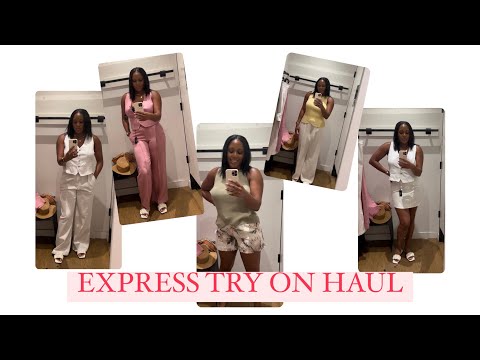 EXPRESS FITTING ROOM TRY ON HAUL | SUMMER OUTFIT IDEAS #express #summerfashion #tryonhaul