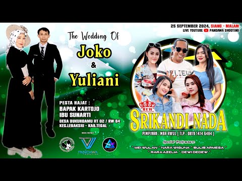 🔴 LIVE MALAM "NEW SRIKANDI NADA" WEDDING "JOKO & YULIANI" 25 SEPT 2024 || DUKUHDAMU LEBAKSIU TEGAL