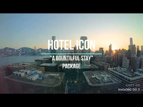 [ENG SUB] HOTEL ICON 唯港薈"A BOUNTILFUL STAY" "豐盛悠閒" STAYCATION