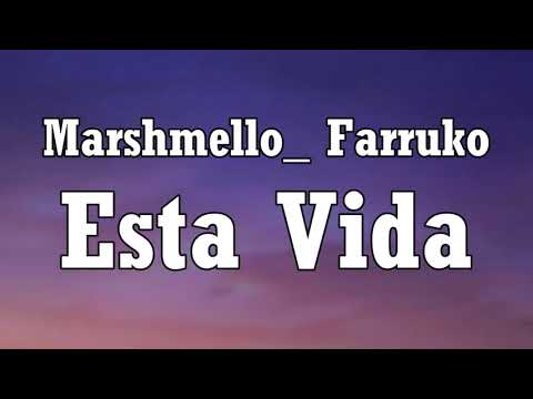 Marshmello_ Farruko - Esta Vida (Letra_Lyrics)