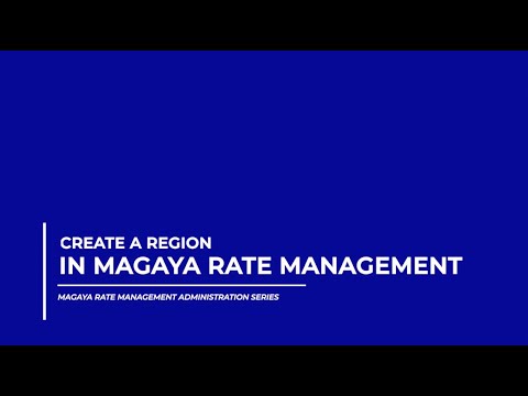 Create a Region in Magaya Rate Management