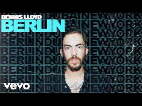 Dennis Lloyd - Berlin (Visualizer)