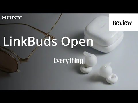 Everything you need to know about Sony LinkBuds Open | Review