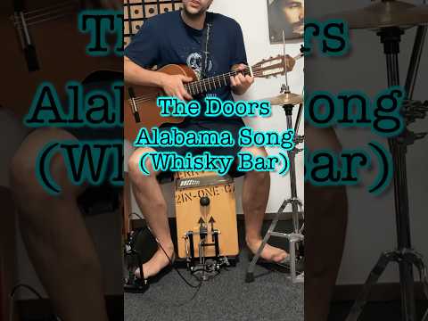 Alabama song or whisky bar song #acoustic #onemanband #thedoors #cajon #acousticguitar #songcover